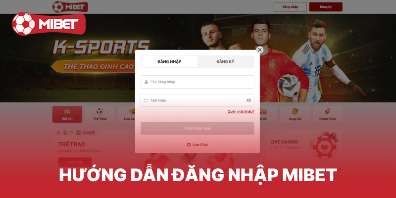 Mibet - Nhà Cái Cá Cược UY Tín #1 - Đại Lý Bong88 và Bongk 14 Hướng dẫn đăng nhập Mibet