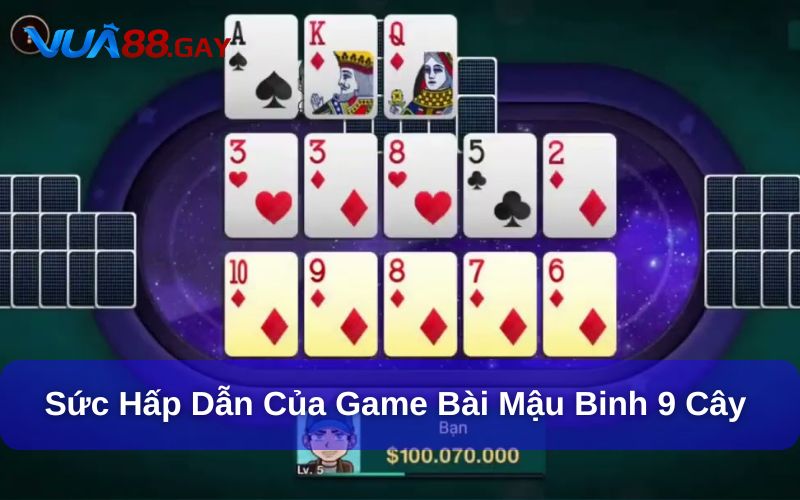 Cách chơi Mậu Binh 9 cây Vua88 chi tiết cho người mới 2 Giới thiệu sơ lược về Mậu Binh 9 cây Vua88